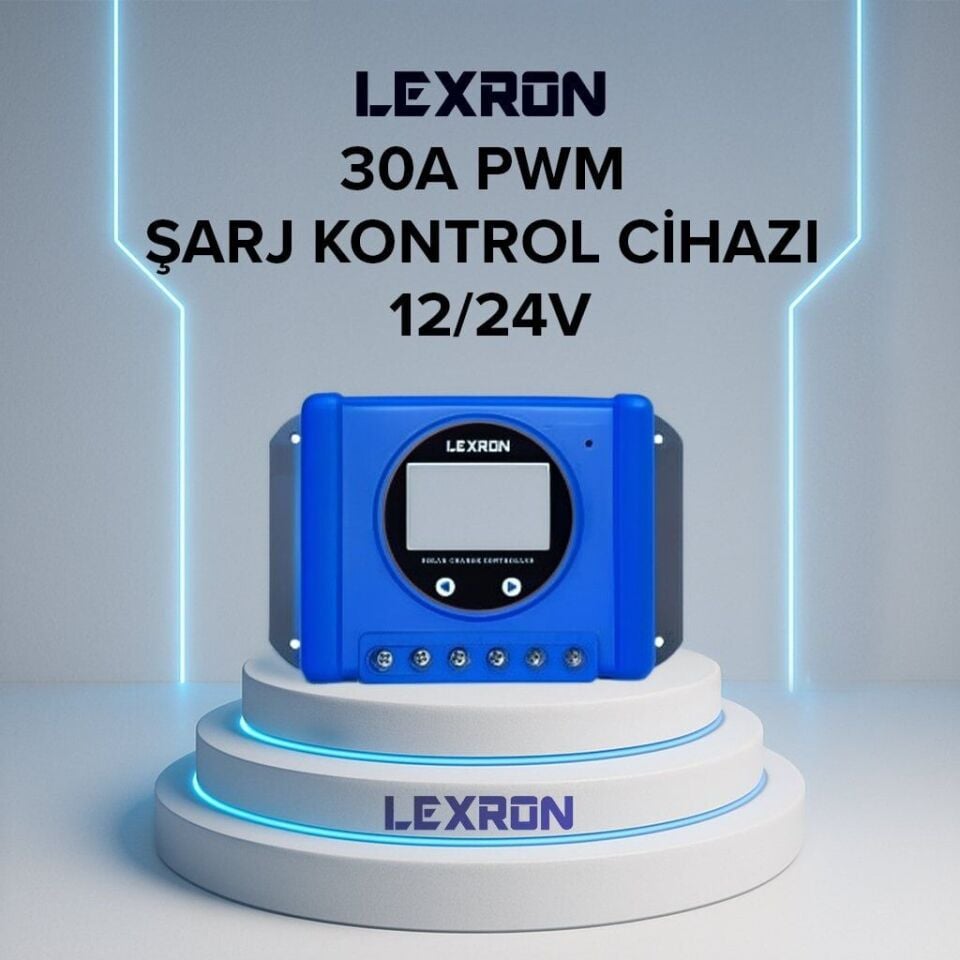 LEXRON 30A 12/24 V PWM ŞARJ REGÜLATÖRÜ (ŞARJ KONTROL CİHAZI)