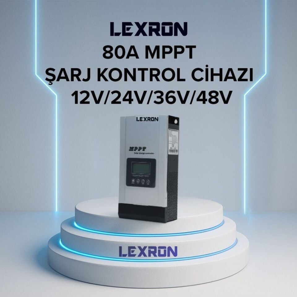 LEXRON 80A 12/24/36/48 V MPPT ŞARJ REGÜLATÖRÜ (ŞARJ KONTROL CİHAZI)